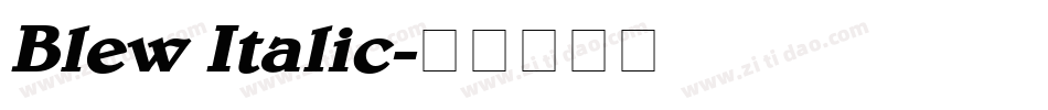 Blew Italic字体转换